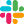 Slack
